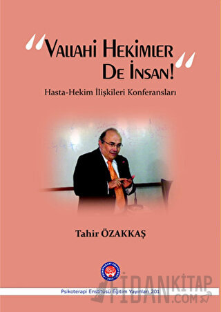 Vallahi Hekimler De İnsan!
