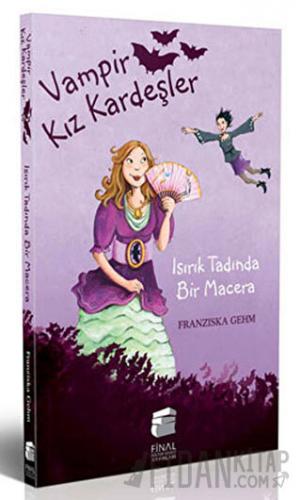 Vampir Kız Kardeşler - Isırık Tadında Bir Macera