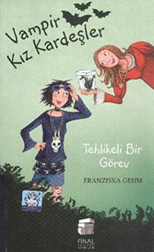 Vampir Kız Kardeşler - Tehlikeli Bir Görev