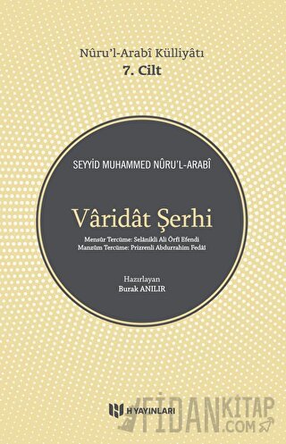 Varidat Şerhi - Nuru'l-Arabi Külliyatı 7. Cilt