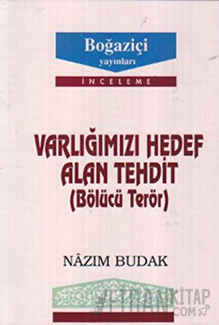 Varlığımızı Hedef Alan Tehdit (Bölücü Terör)