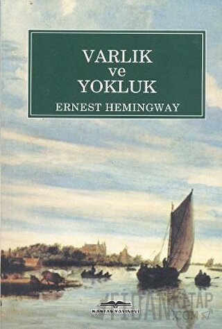 Varlık ve Yokluk Ernest Hemingway