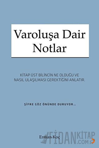 Varoluşa Dair Notlar
