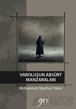 Varoluşun Absürt Manzaraları (Ciltli)