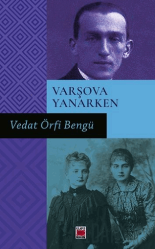 Varşova Yanarken Vedat Örfi Bengü