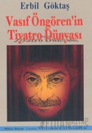 Vasıf Öngören’in Tiyatro Dünyası