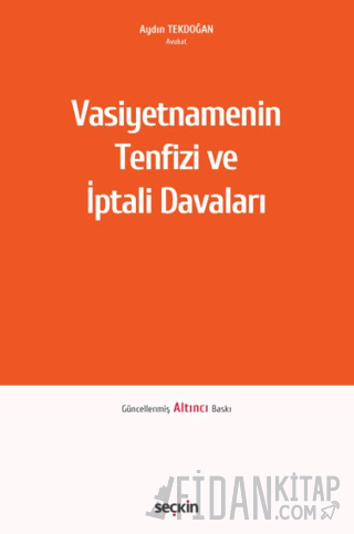 Vasiyetnamenin Tenfizi ve İptali Davaları (Ciltli)