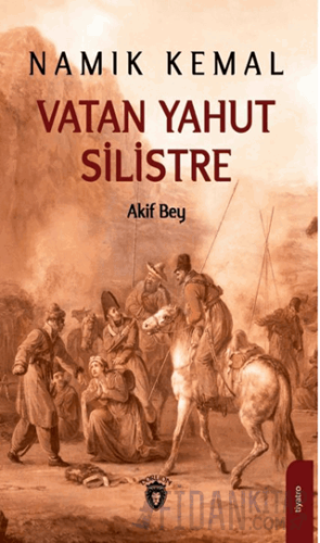 Vatan Yahut Silistre Namık Kemal