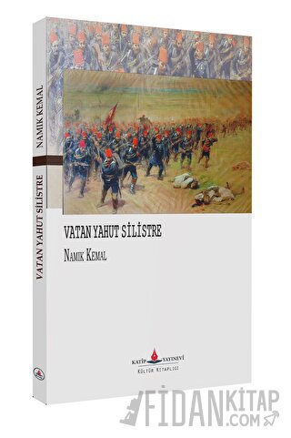 Vatan Yahut Silistre Namık Kemal
