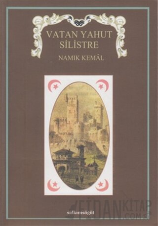Vatan Yahut Silistre Namık Kemal