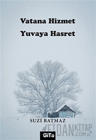 Vatana Hizmet Yuvaya Hasret