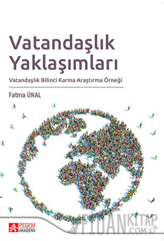 Vatandaşlık Yaklaşımları Vatandaşlık Bilinci Karma Araştırma Örneği