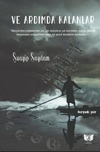 Ve Ardımda Kalanlar