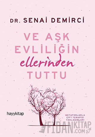 Ve Aşk Evliliğin Ellerinden Tuttu