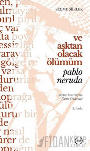 Ve Aşktan Olacak Ölümüm