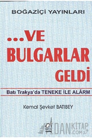 ...Ve Bulgarlar Geldi