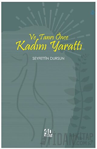 Ve Tanrı Önce Kadını Yarattı