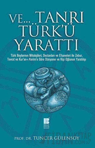Ve Tanrı Türk'ü Yarattı