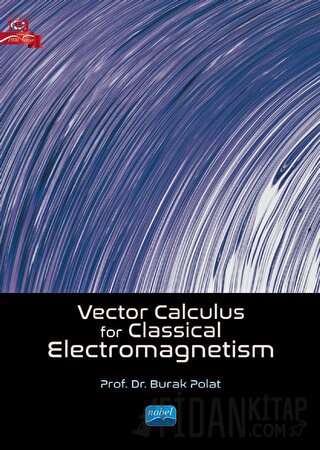Vector Calculus For Classical Electromagnetism Burak Polat