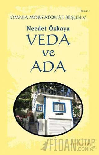 Veda ve Ada - Omnia Mors Aequat Beşlisi V