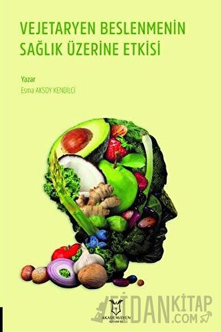 Vejetaryen Beslenmenin Sağlık Üzerine Etkisi