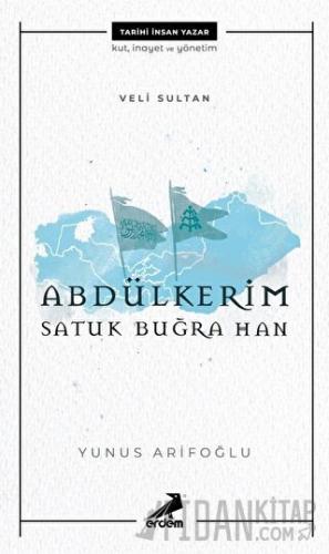 Veli Sultan Abdülkerim Satuk Buğra Han
