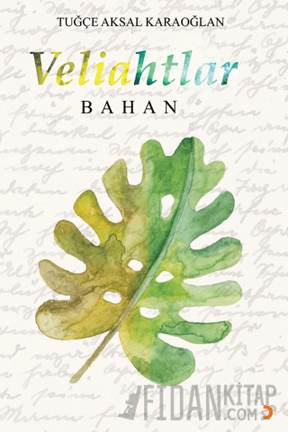 Veliahtlar-Bahan Tuğçe Aksal Karaoğlan