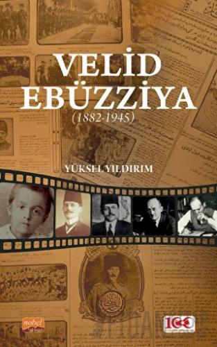 Velid Ebüzziya (1882-1945)