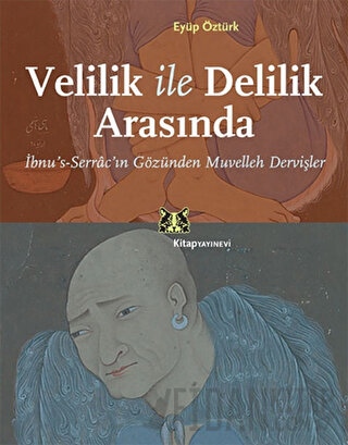 Velilik ve Delilik Arasında