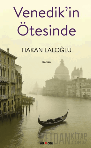Venedik’in Ötesinde