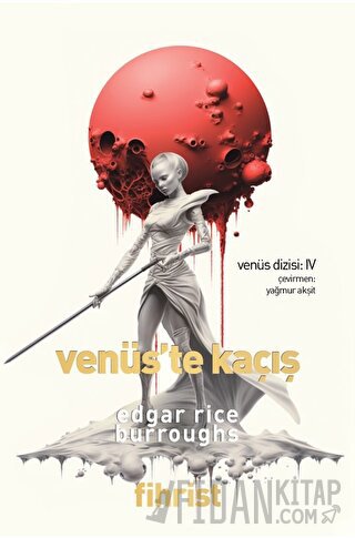 Venüs Dizisi: 4 - Venüs’te Kaçış