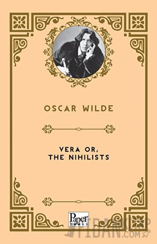 Vera or, The Nihilists Oscar Wilde