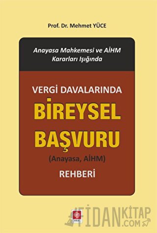 Vergi Davalarında Bireysel Başvuru Rehberi (Ciltli)