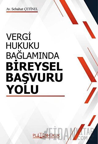 Vergi Hukuku Bağlamında Bireysel Başvuru Yolu