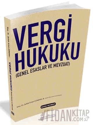 Vergi Hukuku Genel Esaslar ve Mevzuat