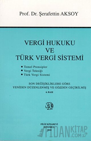 Vergi Hukuku ve Türk Vergi Sistemi