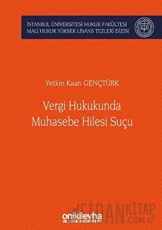 Vergi Hukukunda Muhasebe Hilesi Suçu (Ciltli)