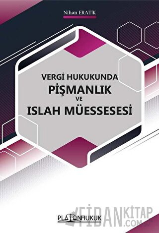 Vergi Hukukunda Pişmanlık ve Islah Müessesi