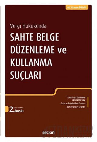 Vergi HukukundaSahte Belge Düzenleme ve Kullanma Suçları Erhan Günay
