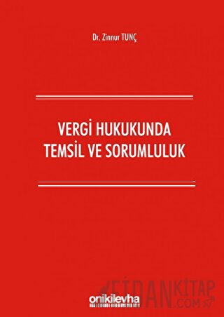 Vergi Hukukunda Temsil ve Sorumluluk