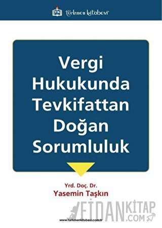 Vergi Hukukunda Tevkifattan Doğan Sorumluluk