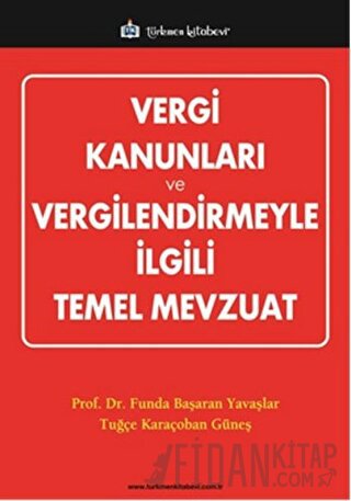 Vergi Kanunları ve Vergilendirmeyle İlgili Temel Mevzuat
