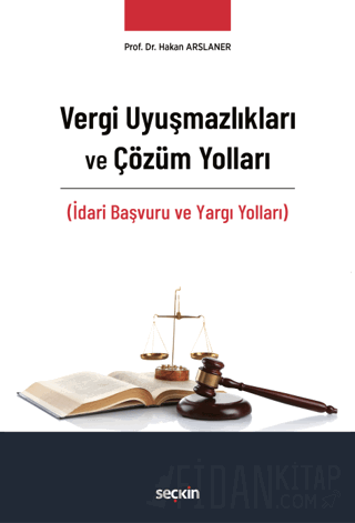 Vergi Uyuşmazlıkları ve Çözüm Yolları