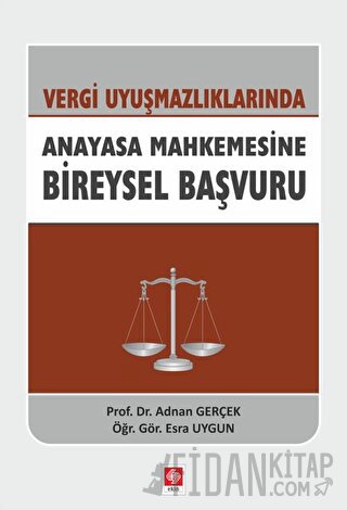 Vergi Uyuşmazlıklarında Anayasa Mahkemesine Bireysel Başvuru