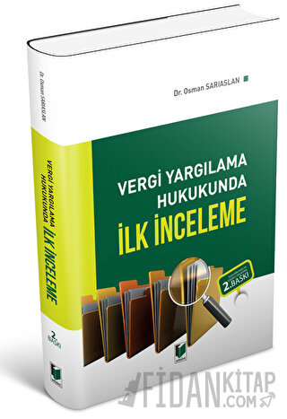 Vergi Yargılama Hukukunda İlk İnceleme