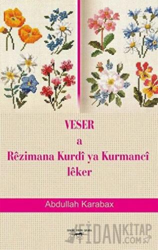 Veser a Rezimana Kurdi ya Kurmanci Leker Abdullah Karabax
