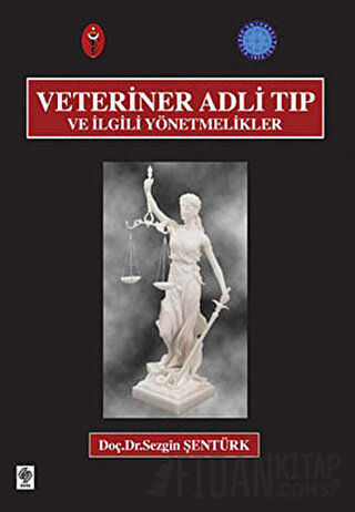 Veteriner Adli Tıp ve İlgili Yönetmelikler