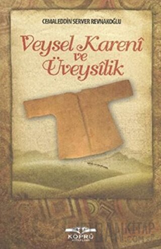 Veysel Kareni ve Üveysilik Cemaleddin Server Revnakoğlu