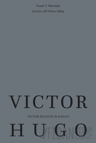 Victor Hugo’nun Hayatı