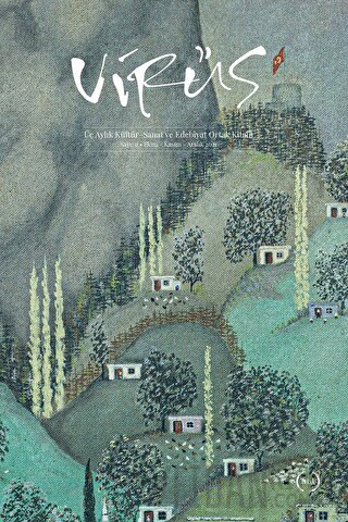 Virüs Üç Aylık Kültür Sanat ve Edebiyat Dergisi Sayı: 9 Ekim - Kasım -